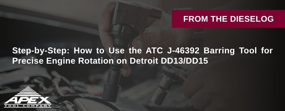 Step-by-Step: How to Use the ATC J-46392 Barring Tool for Precise Engine Rotation on Detroit DD13/DD15